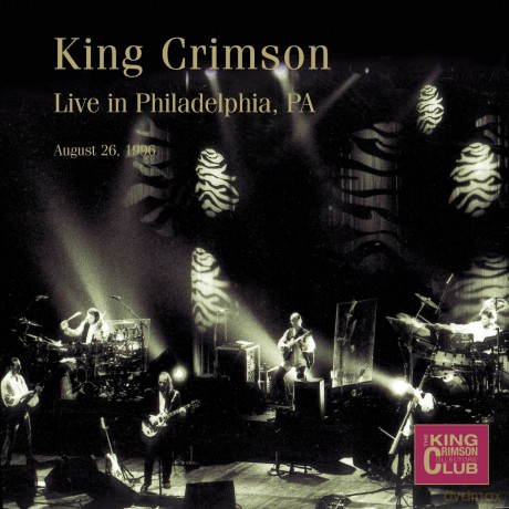 King Crimson: Live in Philadelphia, Pa, August 26th 1996 [2CD]