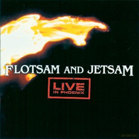 Flotsam and Jetsam: Live in Phoenix [CD]