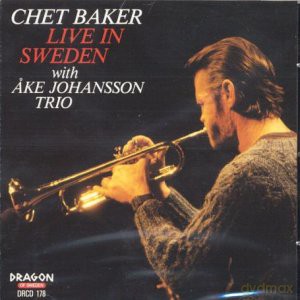 Chet Baker: Live in Sweden With Ake Johansson Trio [CD]