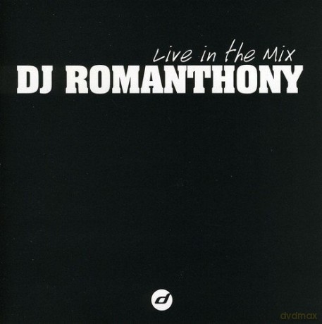 DJ Romanthony: Live in the Mix [CD]
