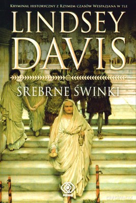Srebrne Świnki - Lindsey Davis [KSIĄŻKA]