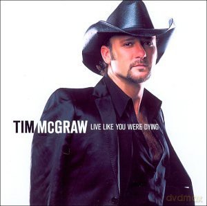 Tim Mcgraw: Live Like You Were Dying [CD]
