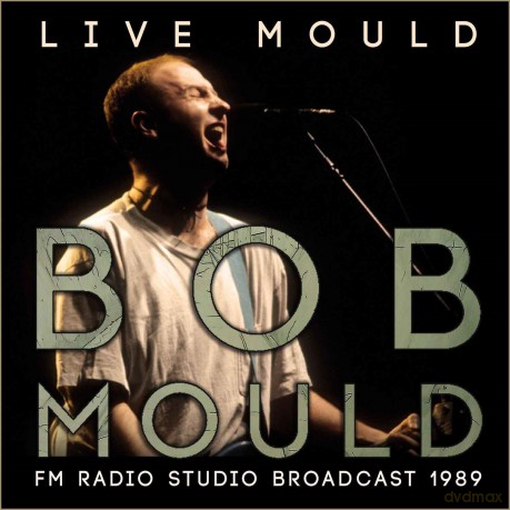 Bob Mould: Live Mould [CD]