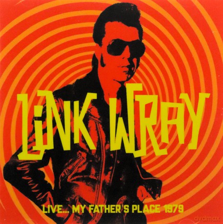 Link Wray: Live My Father S Place 1979 [CD]