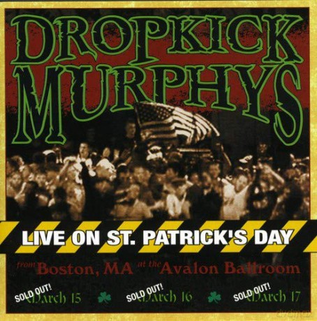 Dropkick Murphys: Live on St. Patrick's Day From [CD]