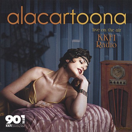 Alacartoona: Live on the Air: Kkfi Radio [CD]