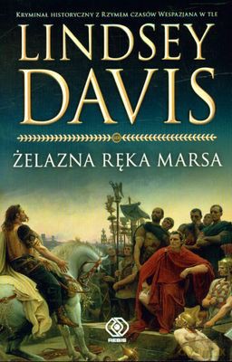Żelazna Ręka Marsa - Lindsey Davis [KSIĄŻKA]