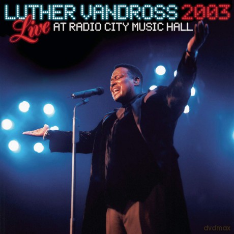 Luther Vandross: Live Radio City Music Hall 2003 [CD]