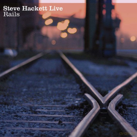 Steve Hackett: Live Rails [2CD]