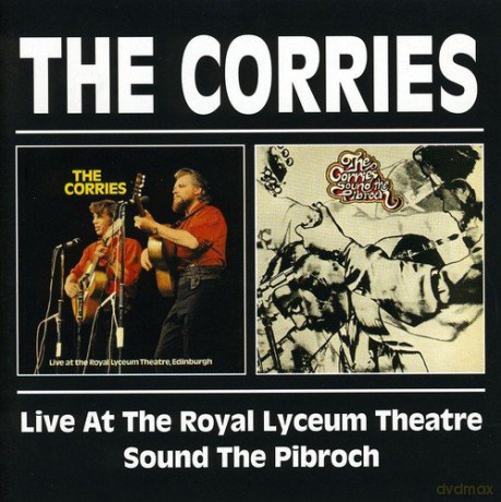 The Corries: Live Royal/Sound Pibroch [2CD]