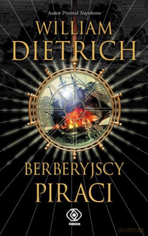 Berberyjscy Piraci - William Dietrich [KSIĄŻKA]