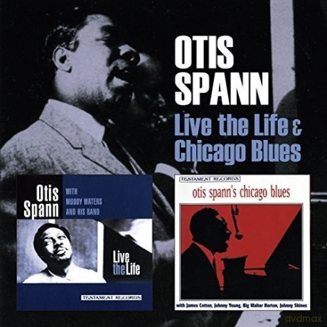 Otis Spann: Live The Life / Chicago Blues [2CD]