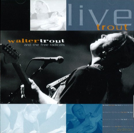 Walter Trout: Live Trout Vol. 1 [2CD]