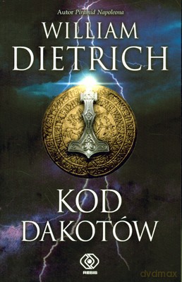 Kod Dakotów - William Dietrich [KSIĄŻKA]