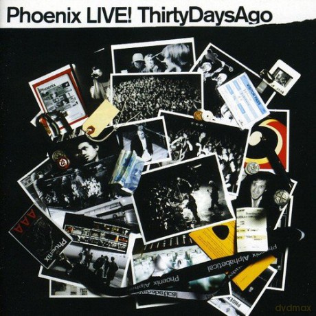 Phoenix: Live... 30 Days Ago [CD]