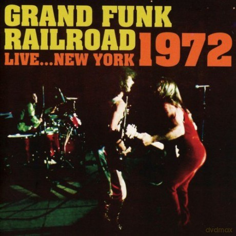 Grand Funk Railroad: Live... New York 1972 [CD]