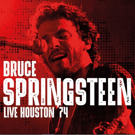 Bruce Springsteen: Live...Houston '74 [CD]