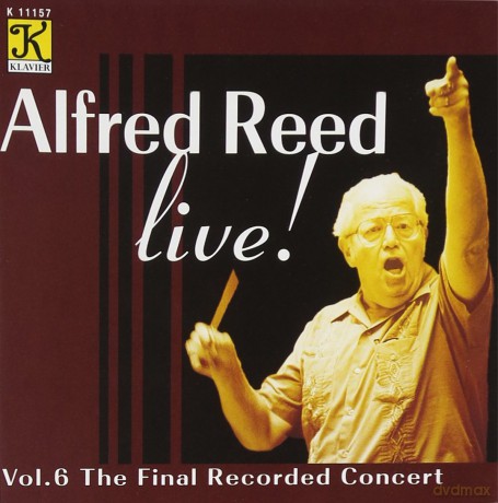 Alfred Reed: Live: Final Recorded Concert 6 [CD]