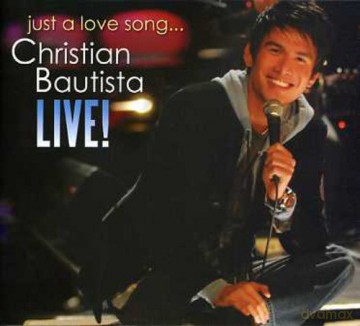 Christian Bautista: Live: Just a Love Song [CD]