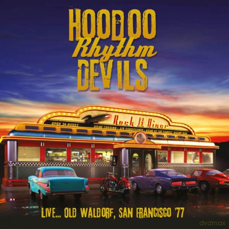 Hoodoo Rhythm Devils: Live: Old Waldorf, San Francisco 77 [CD]