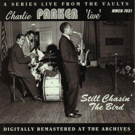 Charlie Parker: Live: Still Chasin Bird [CD]