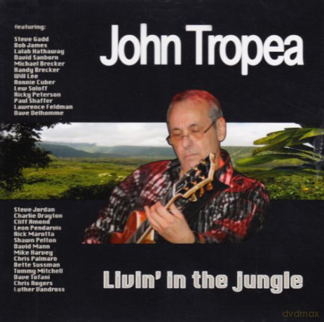 John Tropea: Livin' In The Jungle [CD]