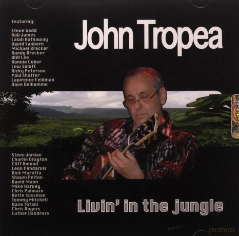 John Tropea: Livin' In The Jungle [CD]