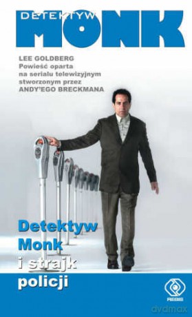 Detektyw Monk I Strajk Policji - Lee Goldberg [KSIĄŻKA]