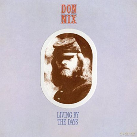 Don Nix: Living By The Days [CD]