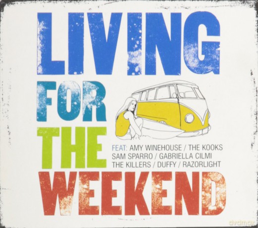 Living For The Weekend [CD]