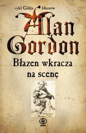 Błazen Wkracza Na Scenę - Allan Gordon [KSIĄŻKA]