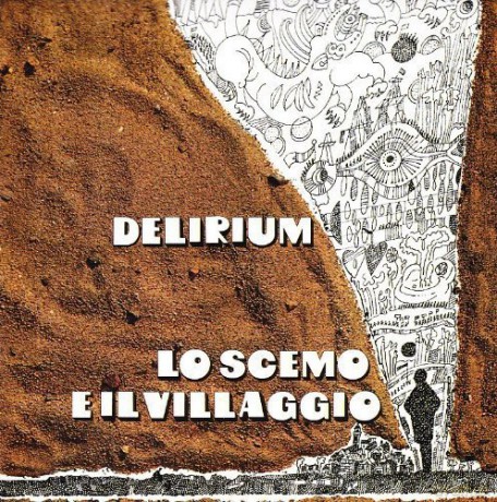 Delirium: Lo Scemo E Il Villaggio [CD]