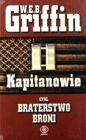 Kapitanowie - W.E.B. Griffin [KSIĄŻKA]