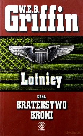 Lotnicy - W.E.B. Griffin [KSIĄŻKA]