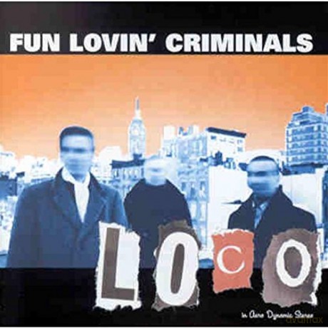 Fun Lovin' Criminals: Loco [CD]