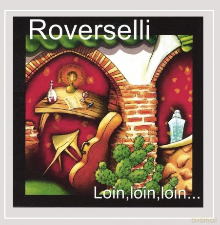 Roverselli: Loin Loin Loin [CD]