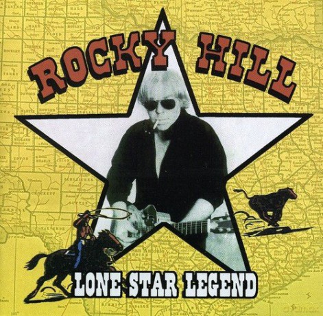 Rocky Hill: Lone Star Legend [CD]