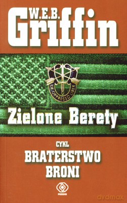Zielone Berety - W.E.B. Griffin [KSIĄŻKA]