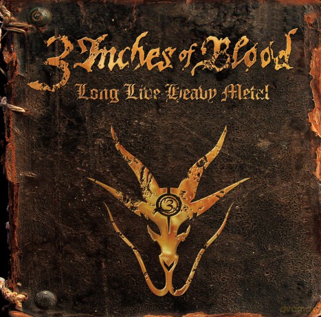 3 Inches of Blood: Long Live Heavy Metal [CD]