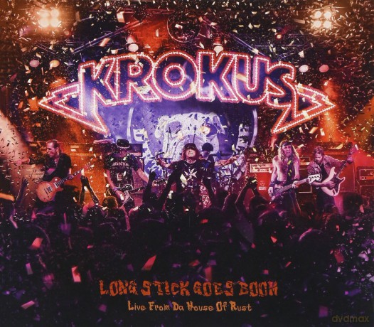 Krokus: Long Stick Goes Boom: Live From Da House of Rust [CD]