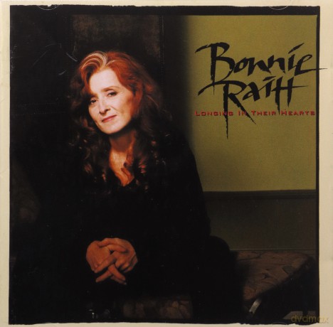 Bonnie Raitt: Longing in Their Hearts [CD]