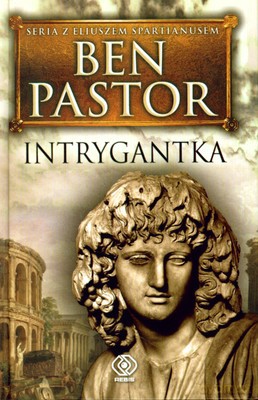 Intrygantka - Ben Pastor [KSIĄŻKA]