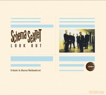 Schema Sextet: Look Out [CD]
