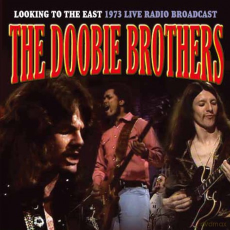 The Doobie Brothers: Looking to the East [CD]
