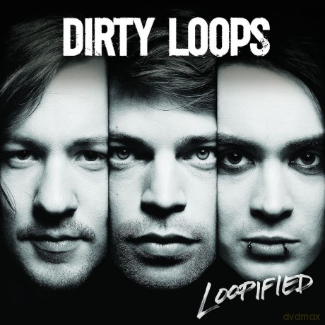 Dirty Loops: Loopified [CD]