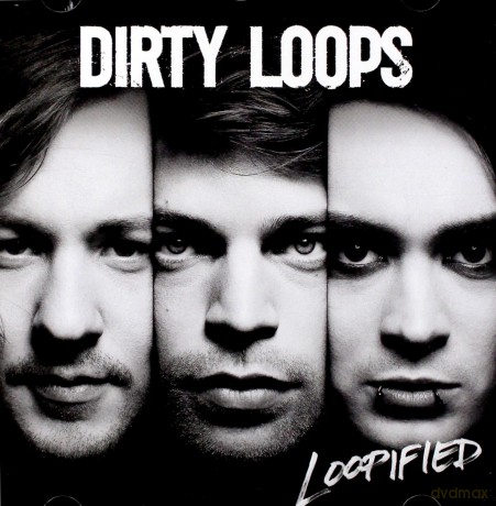 Dirty Loops: Loopified [CD]