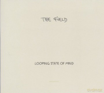 The Field: Looping State Of Mind [CD]