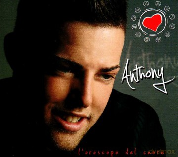Anthony: l'oroscopo Del Cuore [CD]