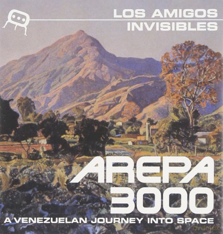 Los Amigos Invisibles: Los Amigos Invisible-Arepa 3000 [CD]