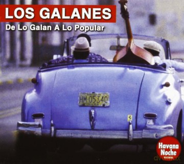 Los Galanes: Los Galanes-De Lo Galan A Lo Popular [CD]